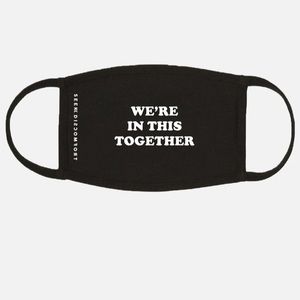 Seek discomfort โWere in this togetherโ mask